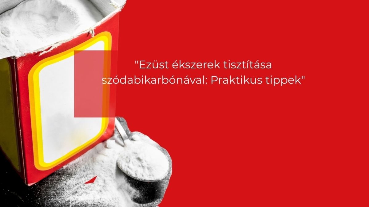 ezüst ékszerek tisztítása szódabikarbónával