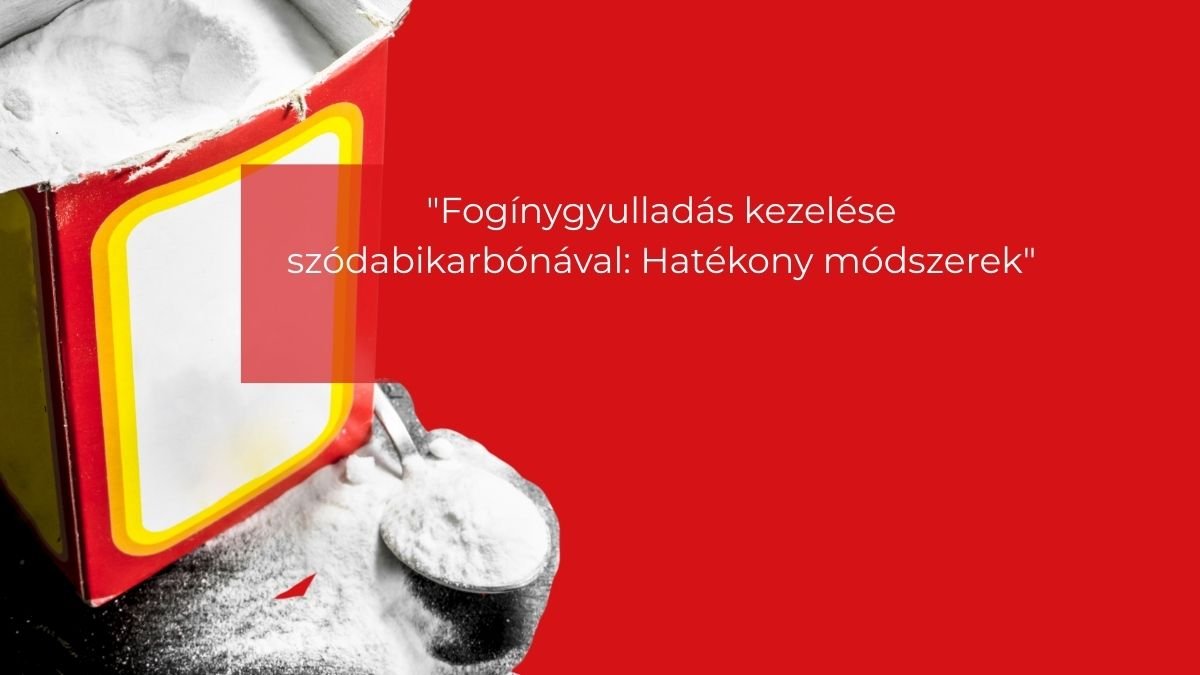fogínygyulladás kezelése szódabikarbóna